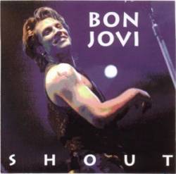 Bon Jovi : Shout